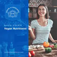 Vegan Nutritionist Audio Course Audiobook by Centre of Excellence