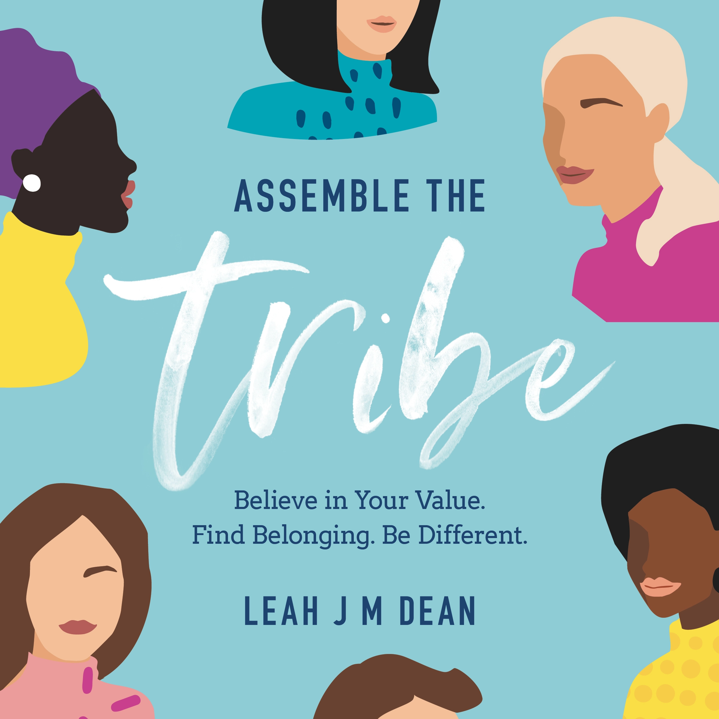 Assemble the Tribe by Leah J M Dean Audiobook