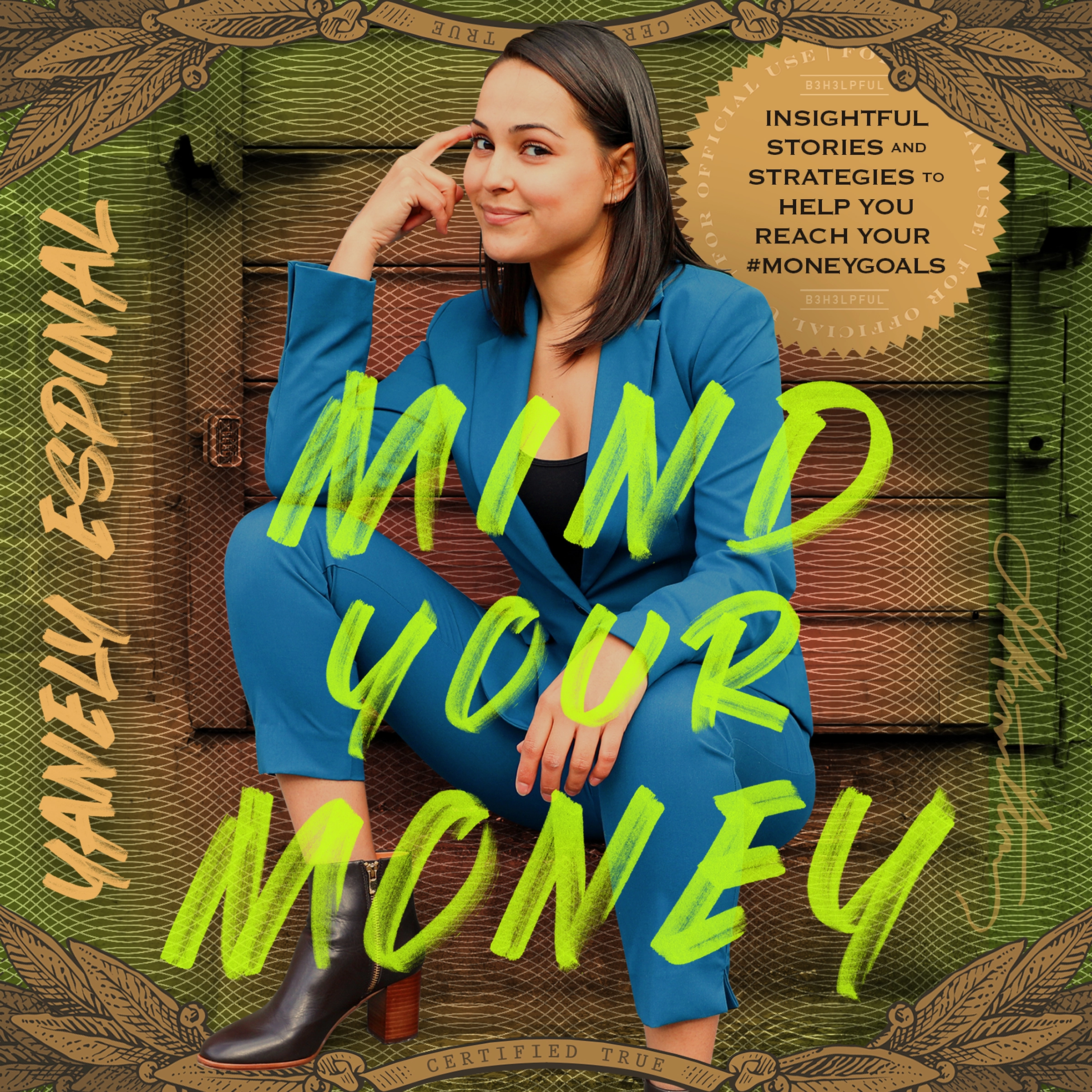 Mind Your Money by Yanely Espinal