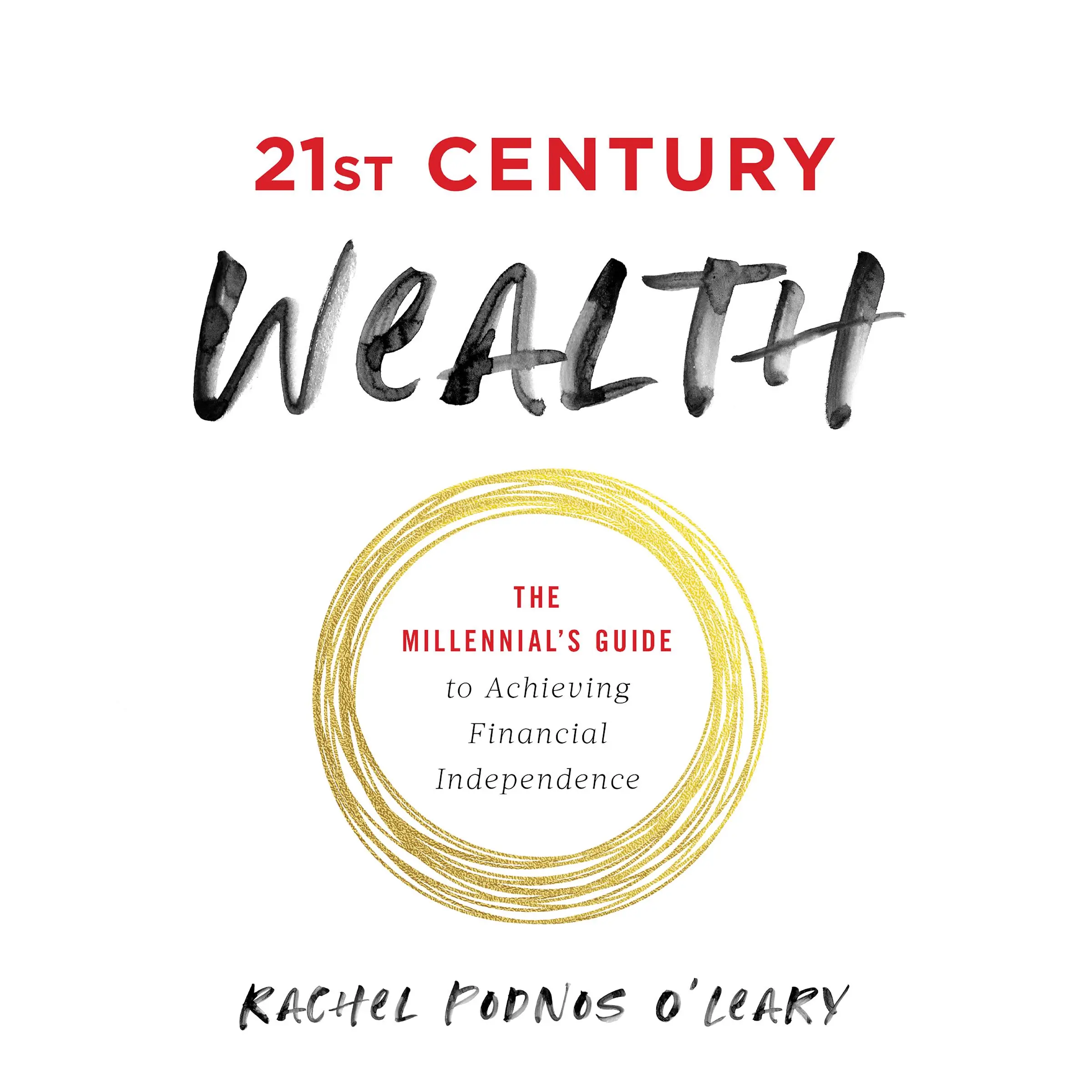 21st Century Wealth by Rachel Podnos O'Leary