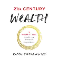 21st Century Wealth Audiobook by Rachel Podnos O'Leary