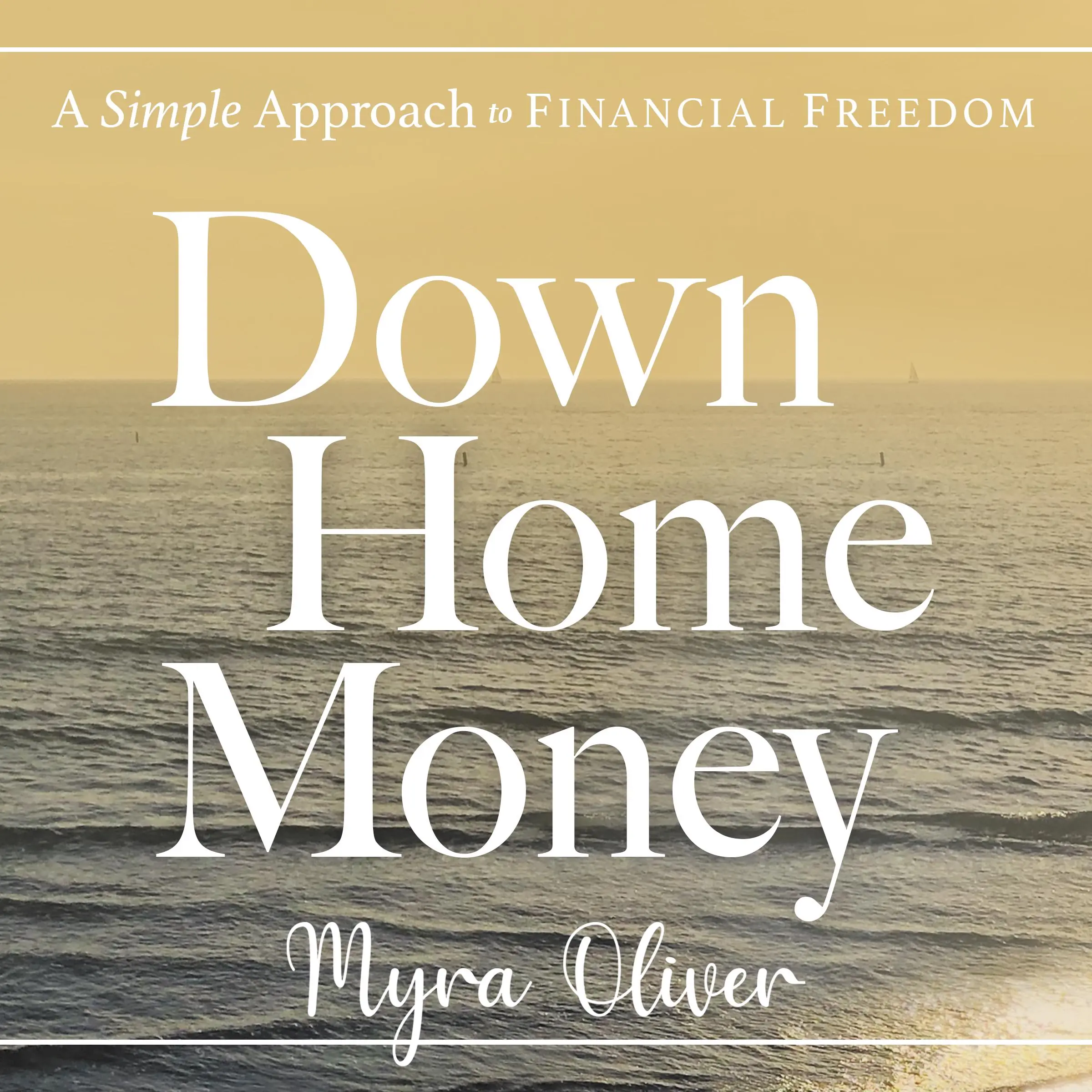 Down Home Money by Myra Oliver