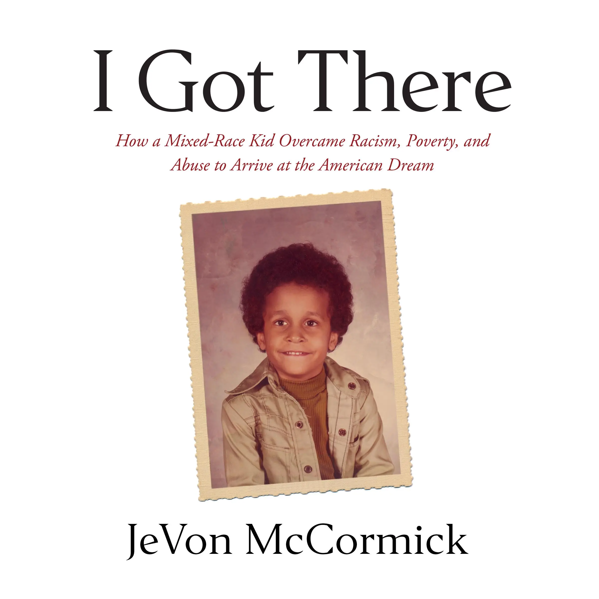 I Got There Audiobook by JeVon McCormick