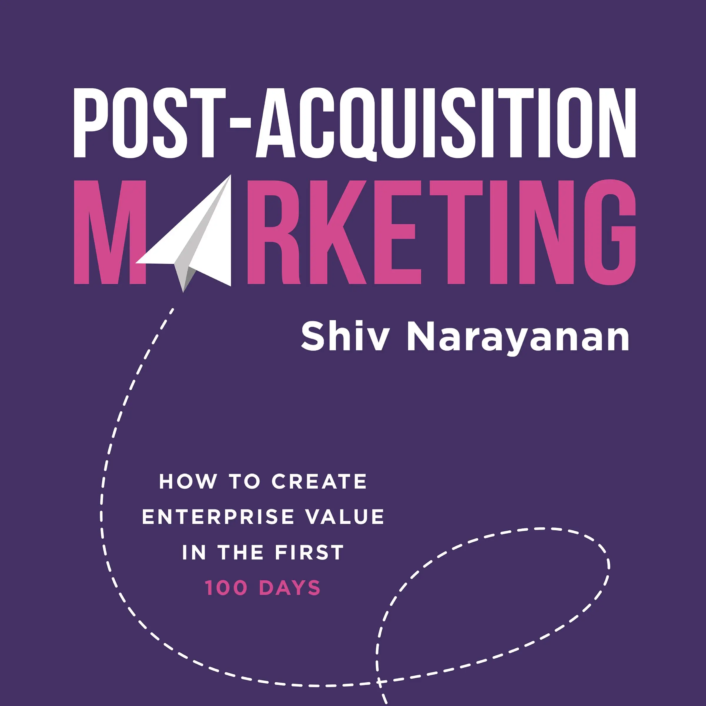 Post-Acquisition Marketing by Shiv Narayanan Audiobook