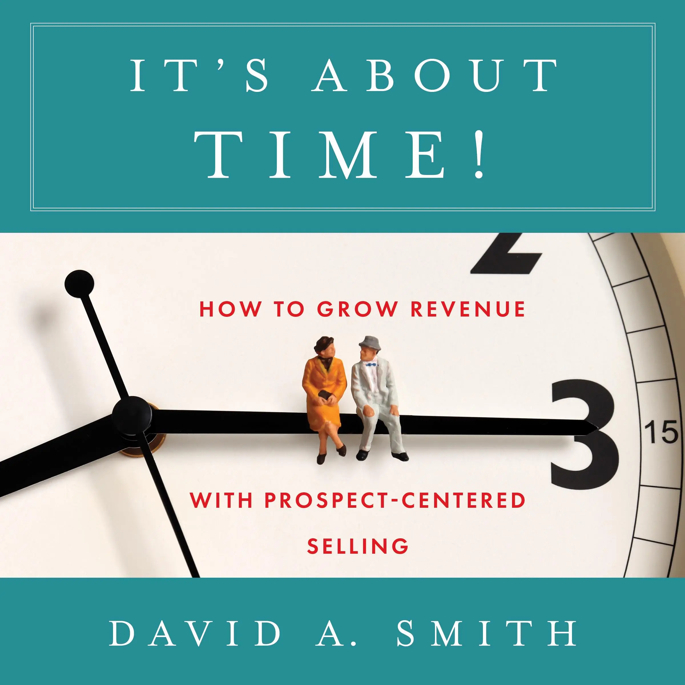 It’s About Time! Audiobook by David A. Smith
