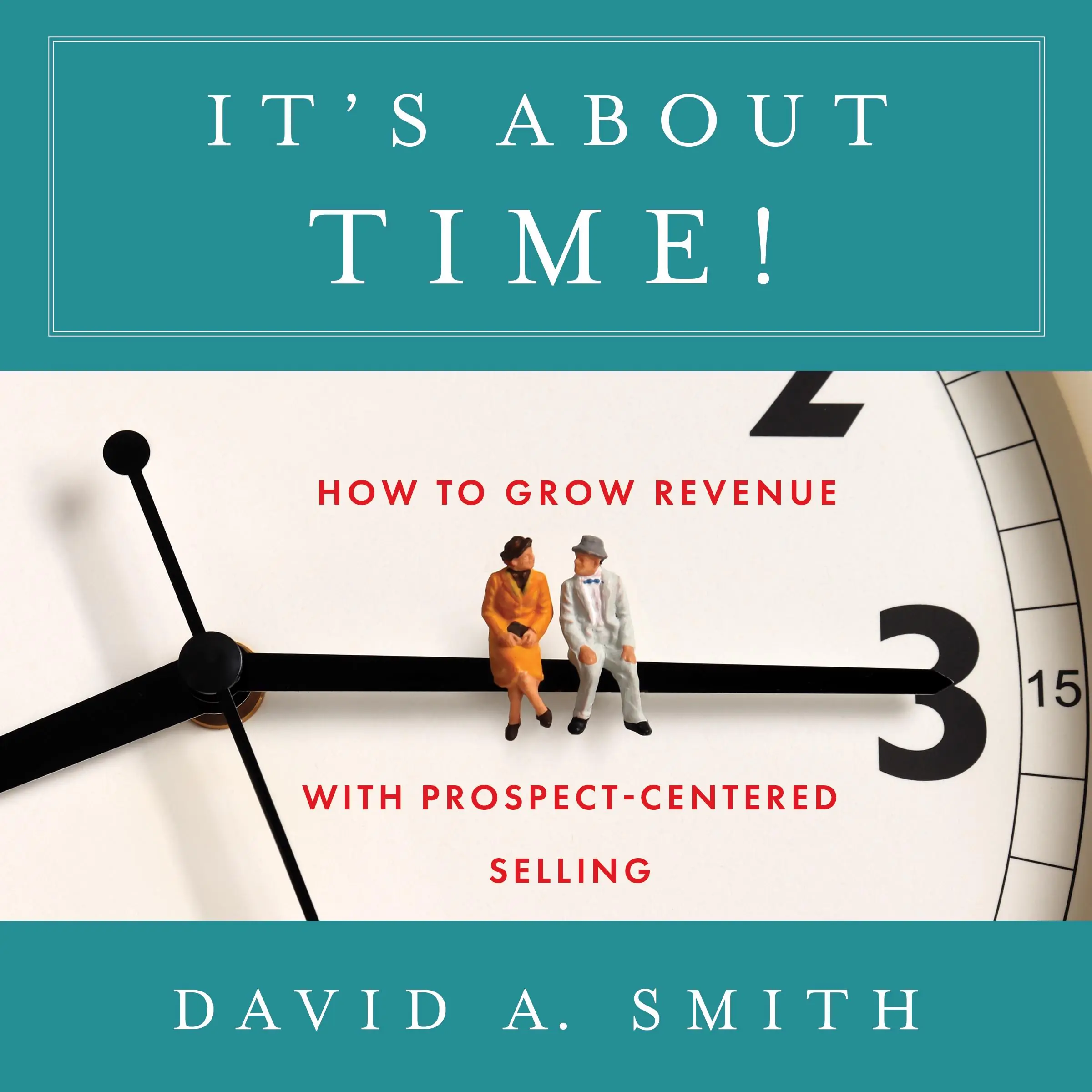 It’s About Time! by David A. Smith