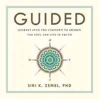 Guided Audiobook by Siri K. Zemel PHD