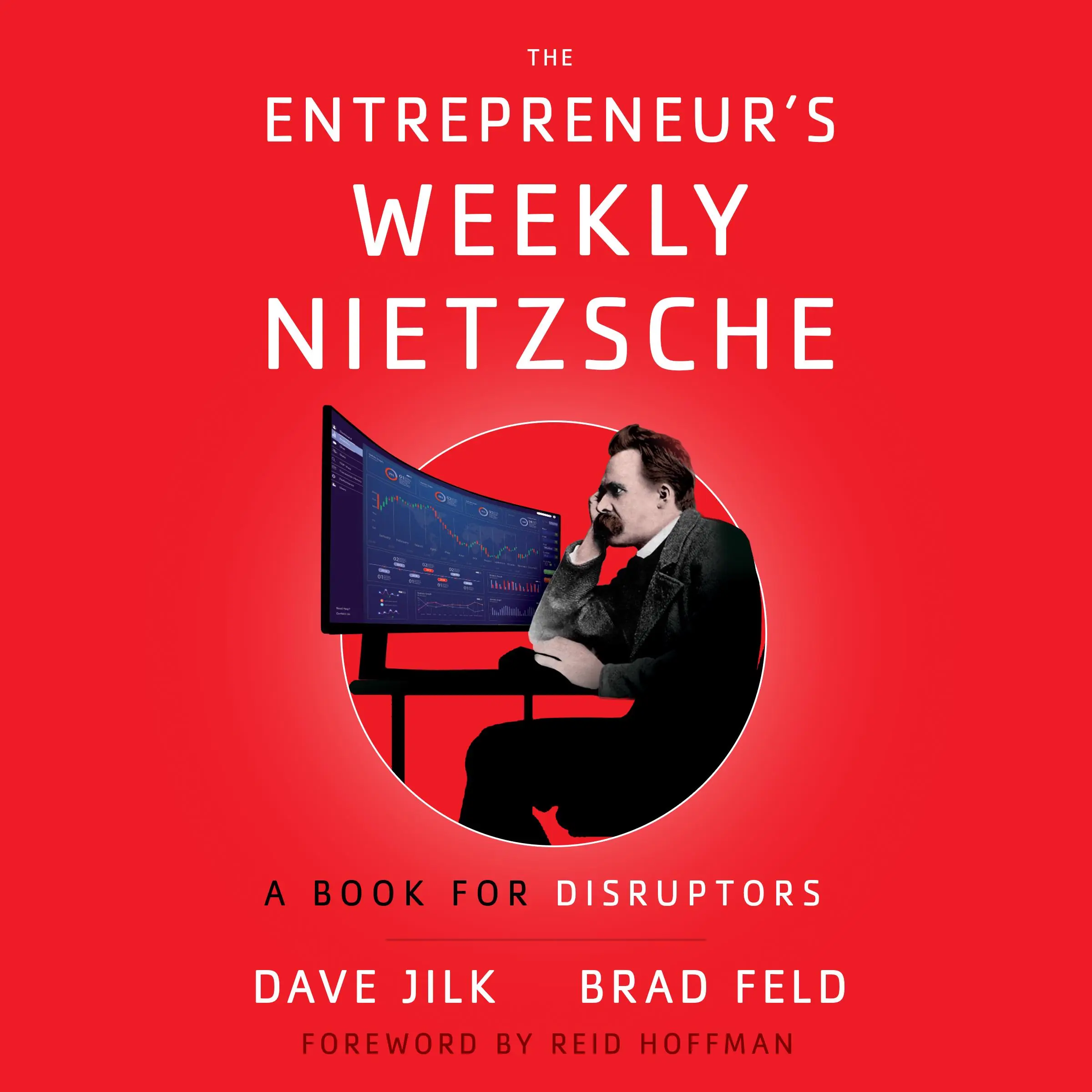 The Entrepreneur’s Weekly Nietzsche by Brad Feld Audiobook