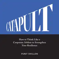 Catapult Audiobook by Punit Dhillon