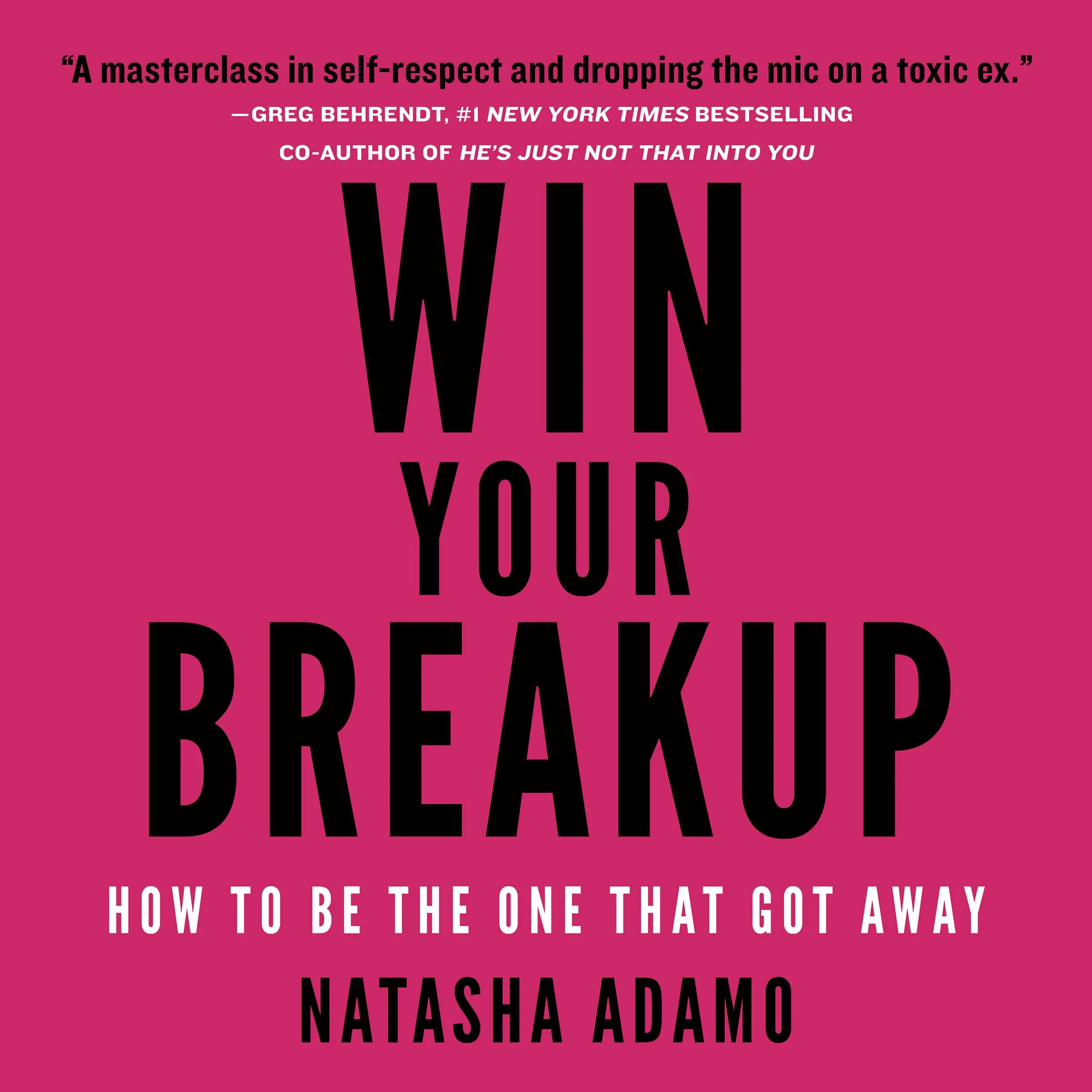 Win Your Breakup by Natasha Adamo Audiobook