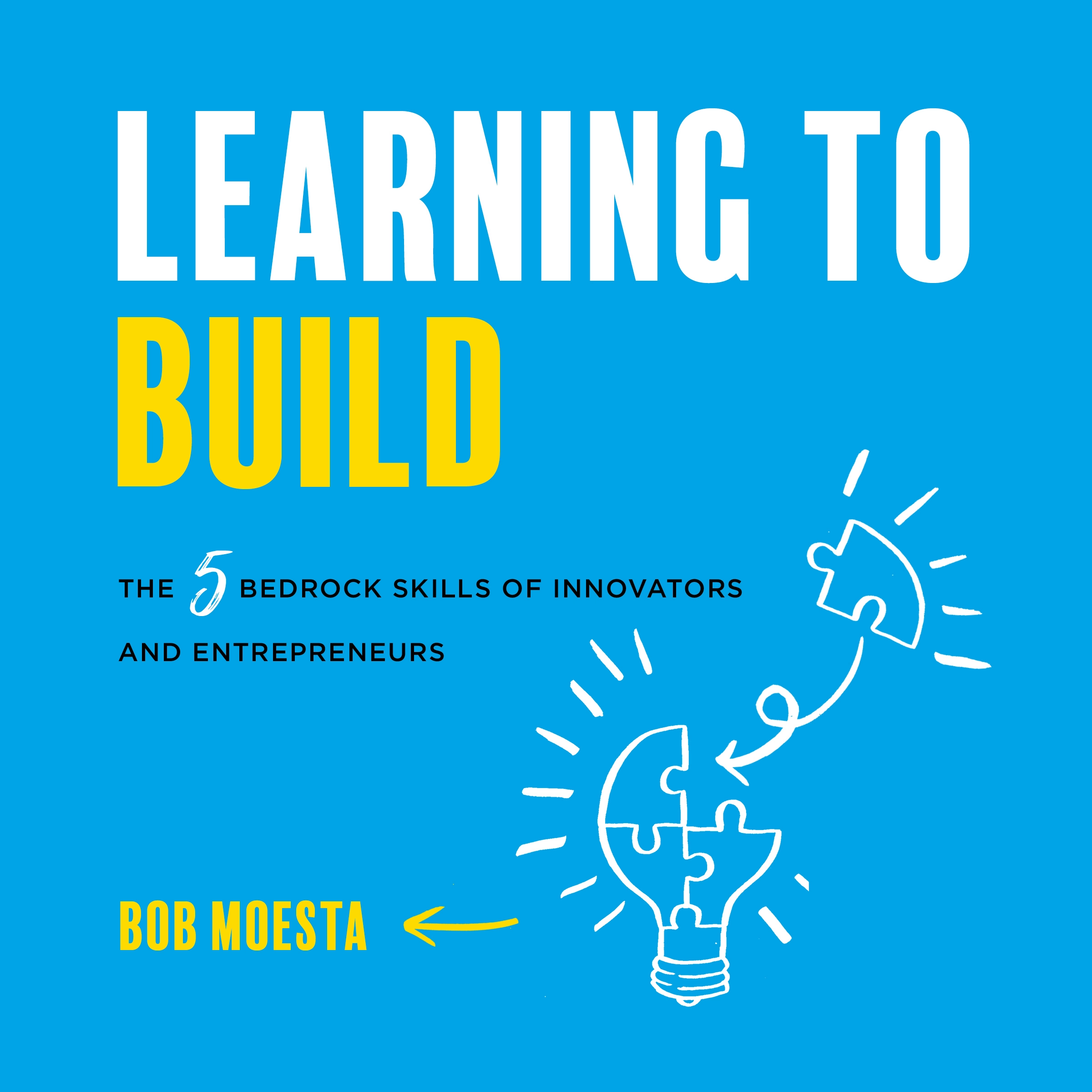 Learning to Build by Bob Moesta Audiobook