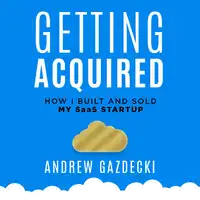 Getting Acquired Audiobook by Andrew Gazdecki