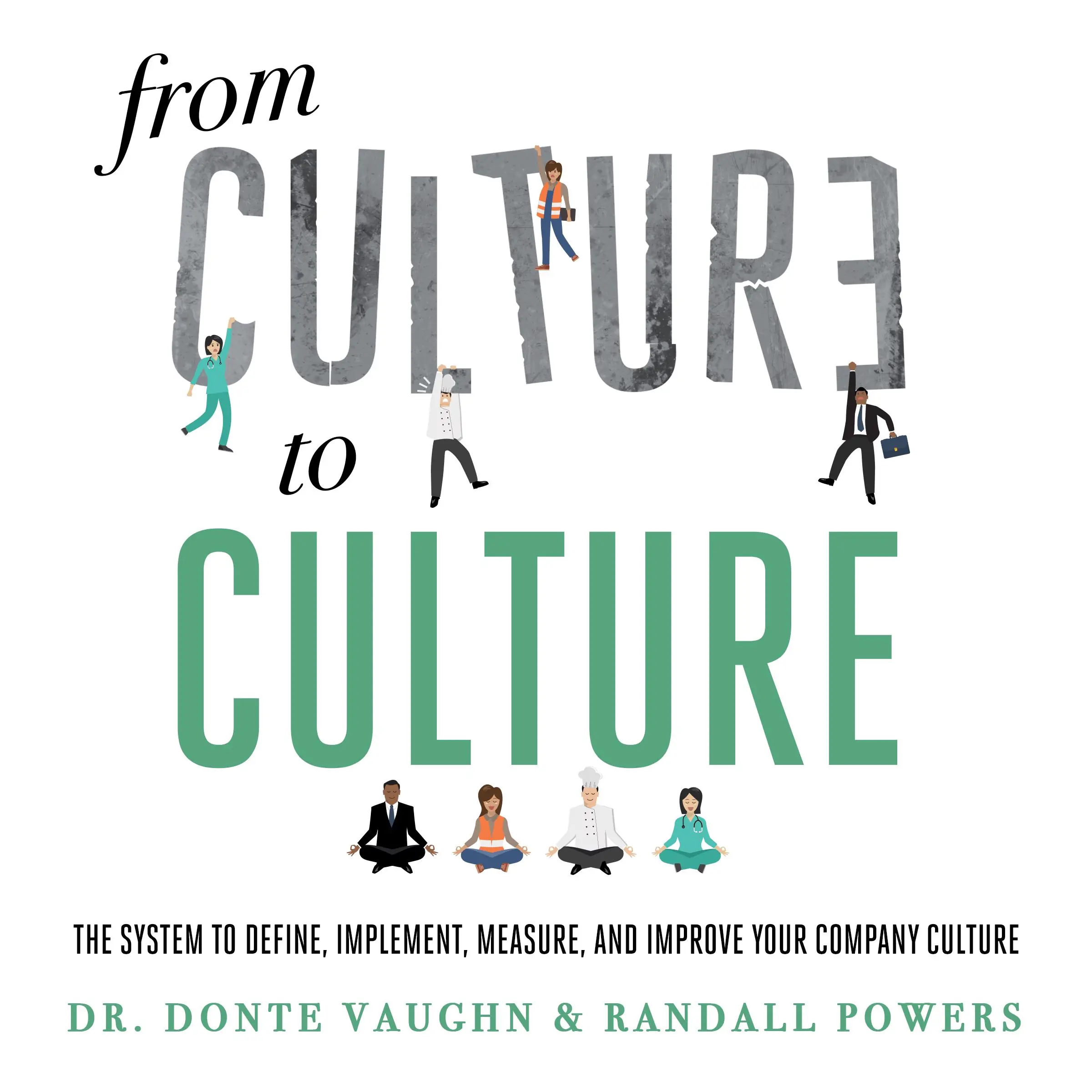 From CULTURE to CULTURE Audiobook by Randall Powers and Dr. Donte Vaughn