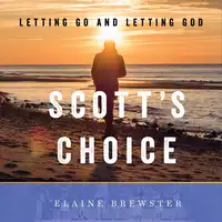 Scott's Choice Audiobook by Elaine Brewster