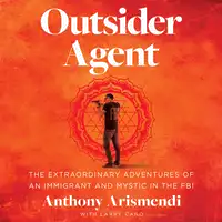Outsider Agent Audiobook by Anthony Arismendi