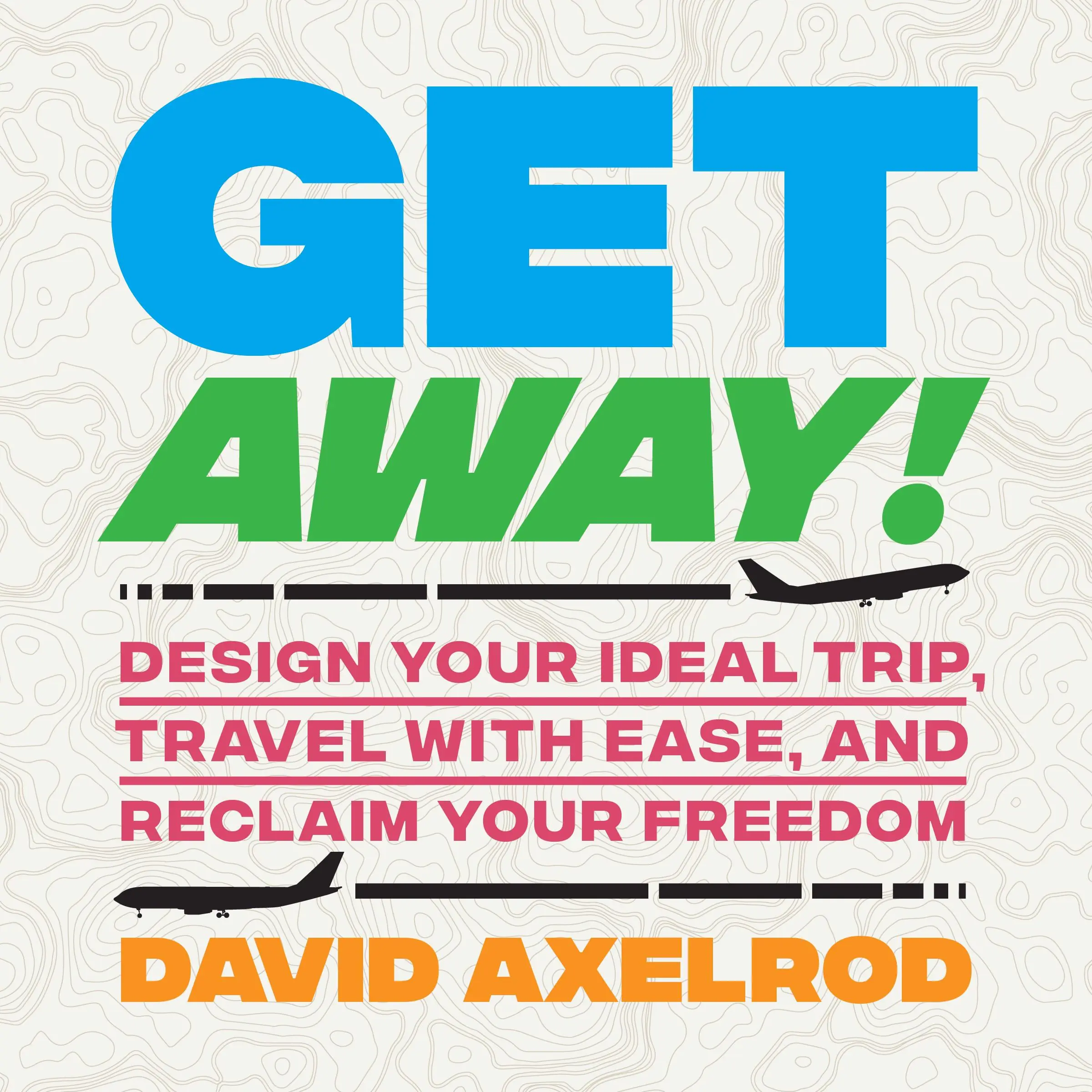 Get Away! by David Axelrod Audiobook