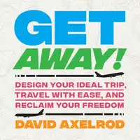 Get Away! Audiobook by David Axelrod