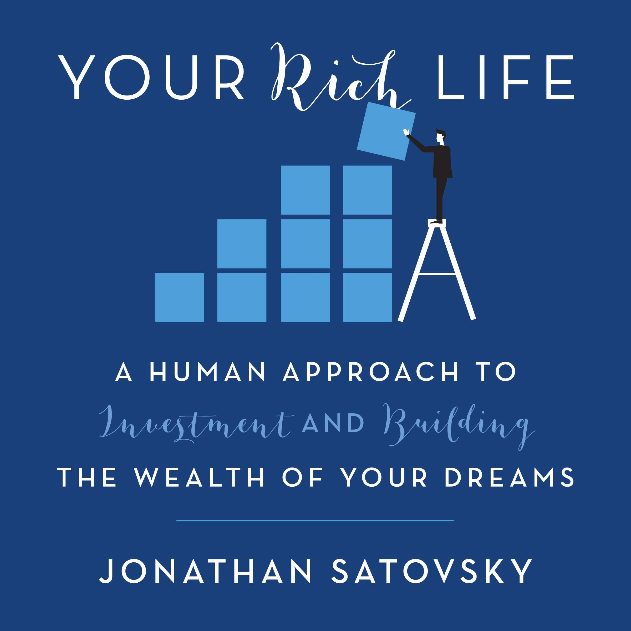 Your Rich Life Audiobook by Jonathan Satovsky