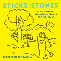 Sticks and Stones Audiobook by Diane "Sticks" Harsha