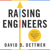 Raising Engineers Audiobook by David Dettmer