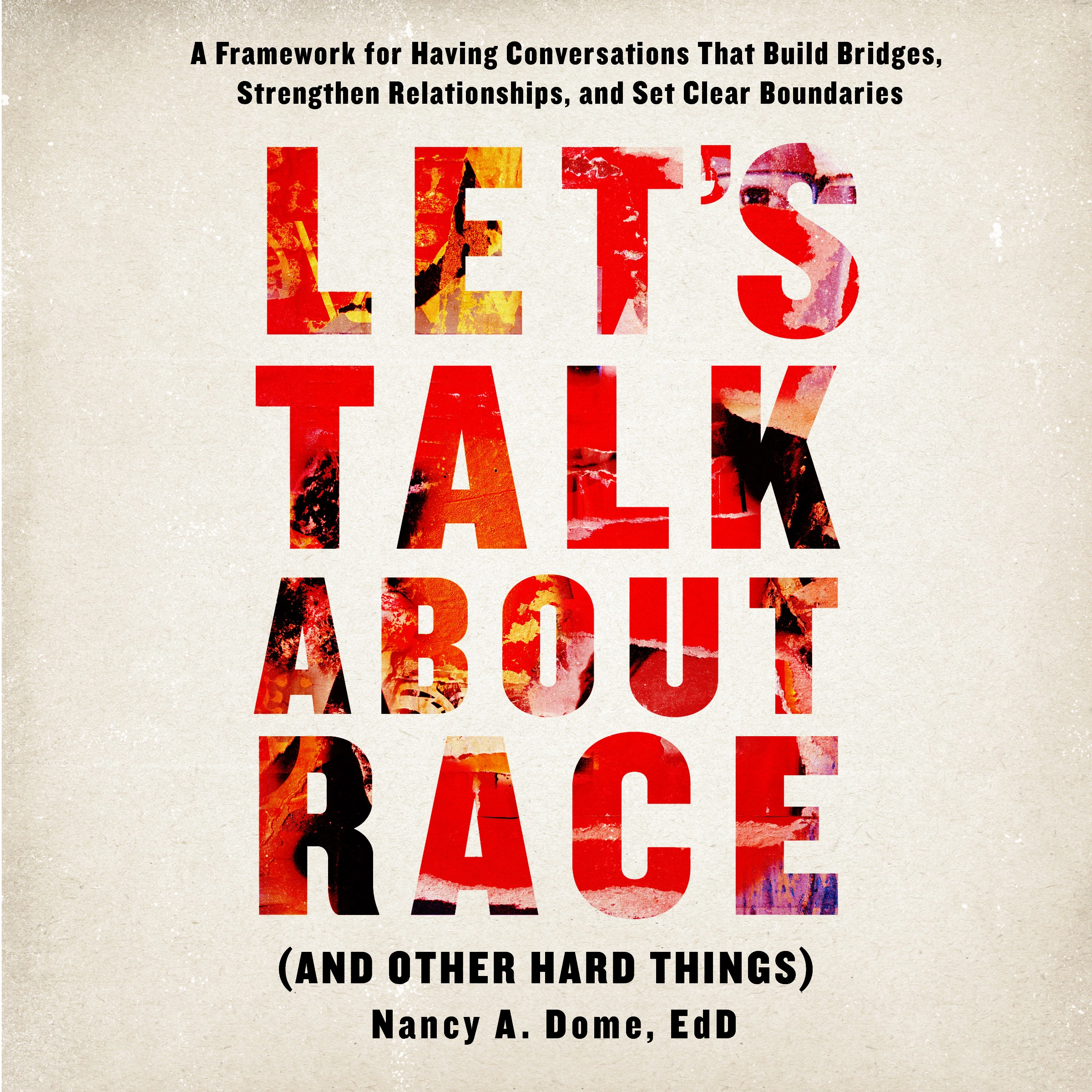 Let’s Talk About Race (and Other Hard Things) by Nancy A. Dome Audiobook