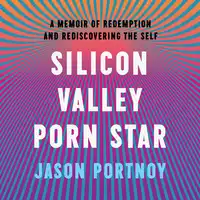 Silicon Valley Porn Star Audiobook by Jason Portnoy