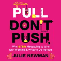 Pull Don’t Push Audiobook by Julie Newman