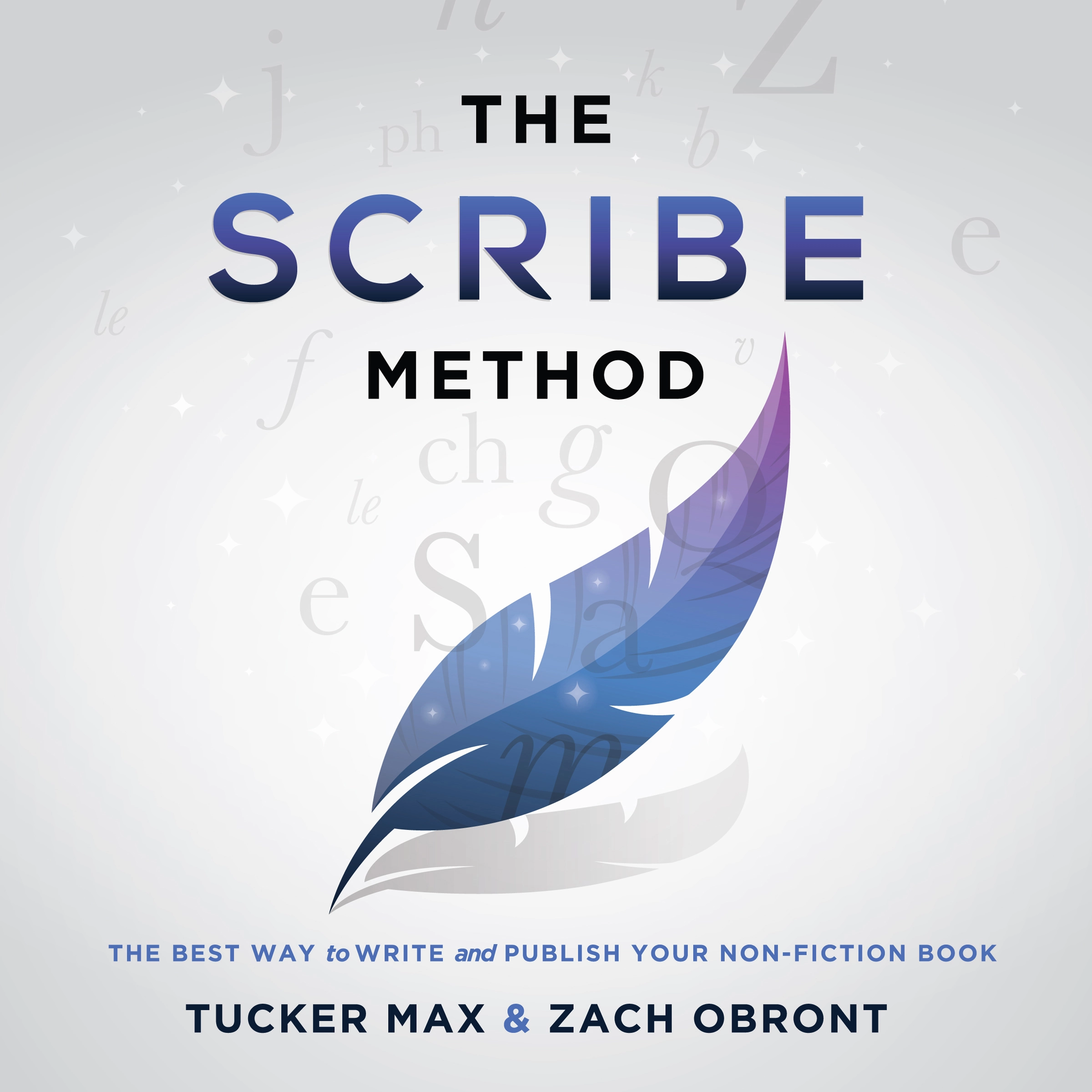 The Scribe Method Audiobook by Zach Obront