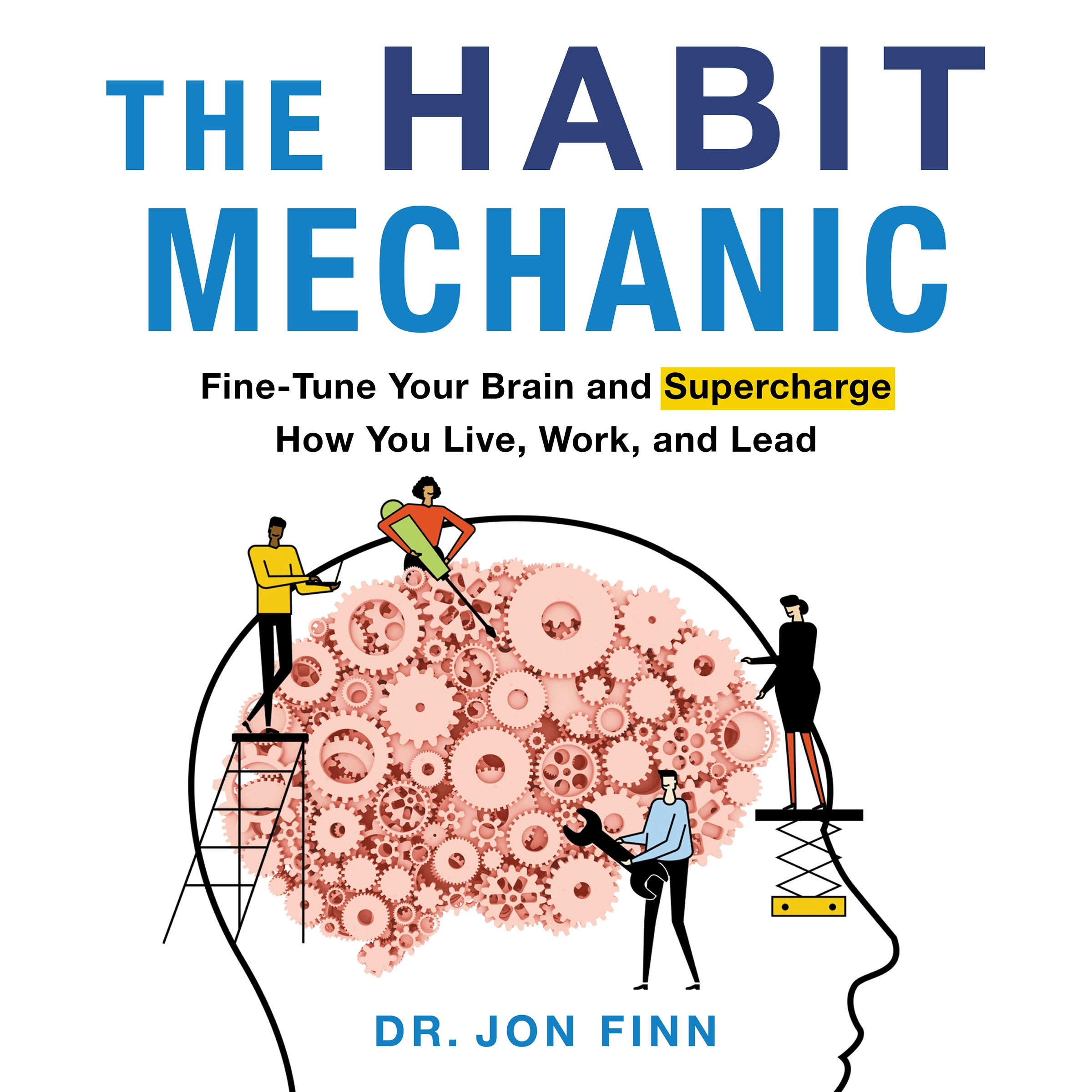 The Habit Mechanic Audiobook by Dr. Jon Finn