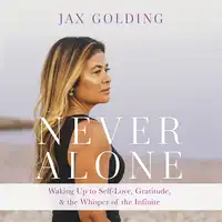 Never Alone Audiobook by Jax Golding