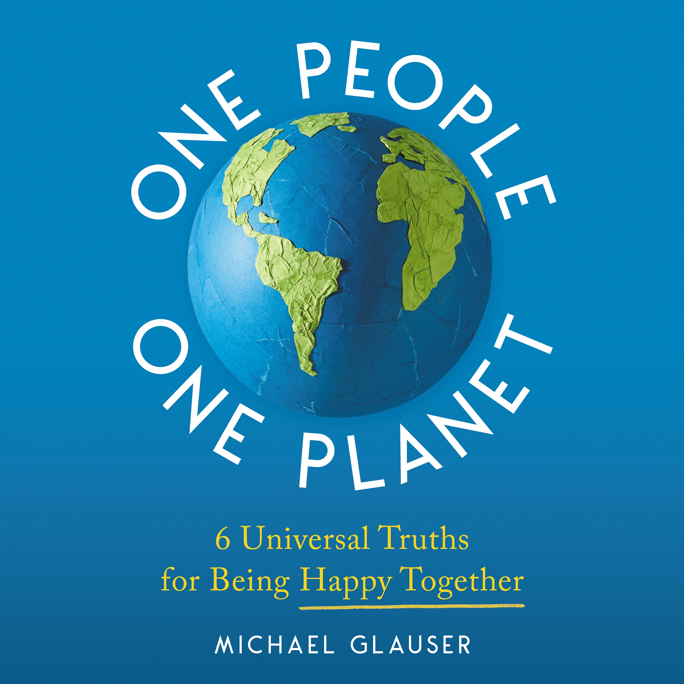 One People One Planet by Michael Glauser Audiobook