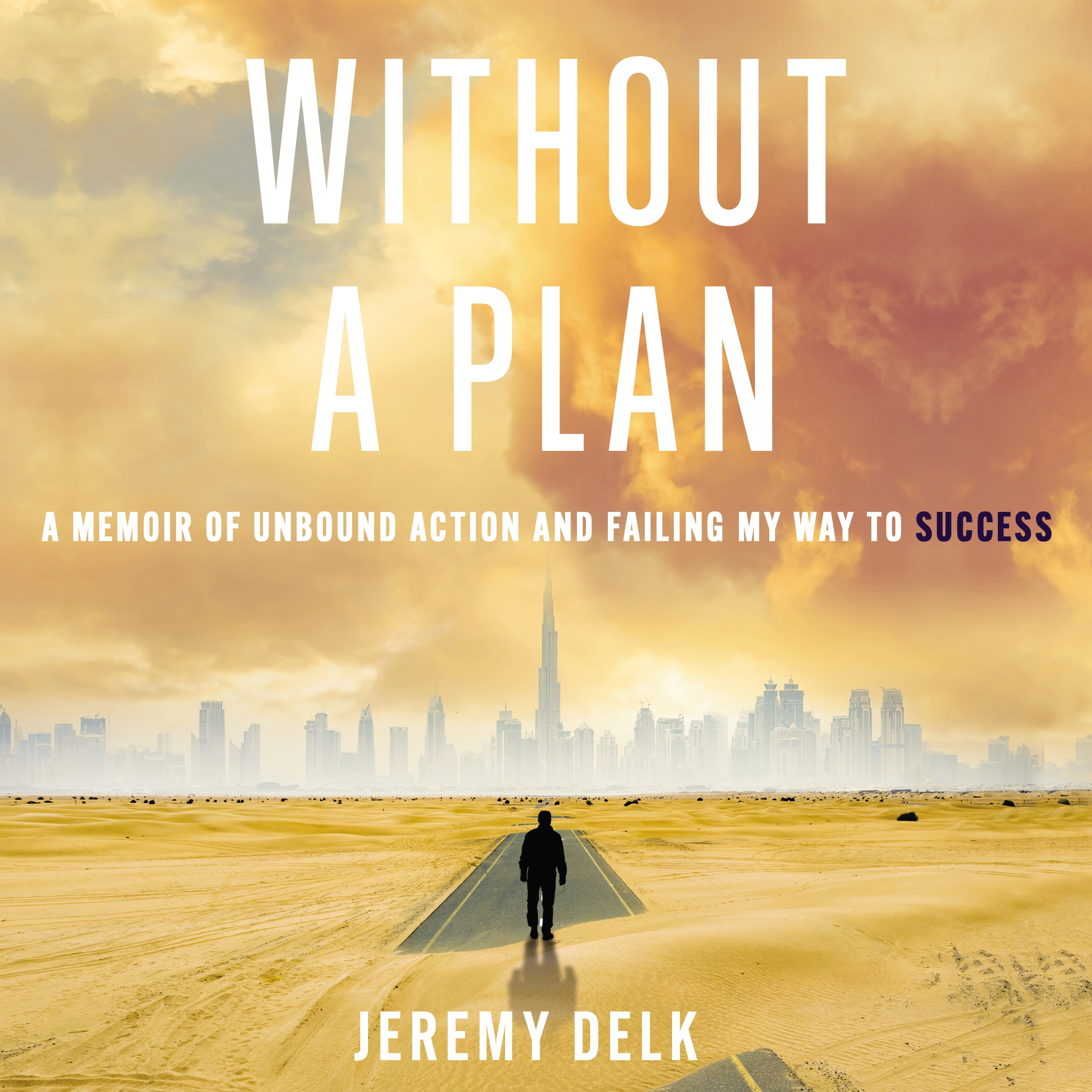 Without a Plan by Jeremy Delk Audiobook