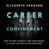 Career Confinement Audiobook by Elizabeth Pearson