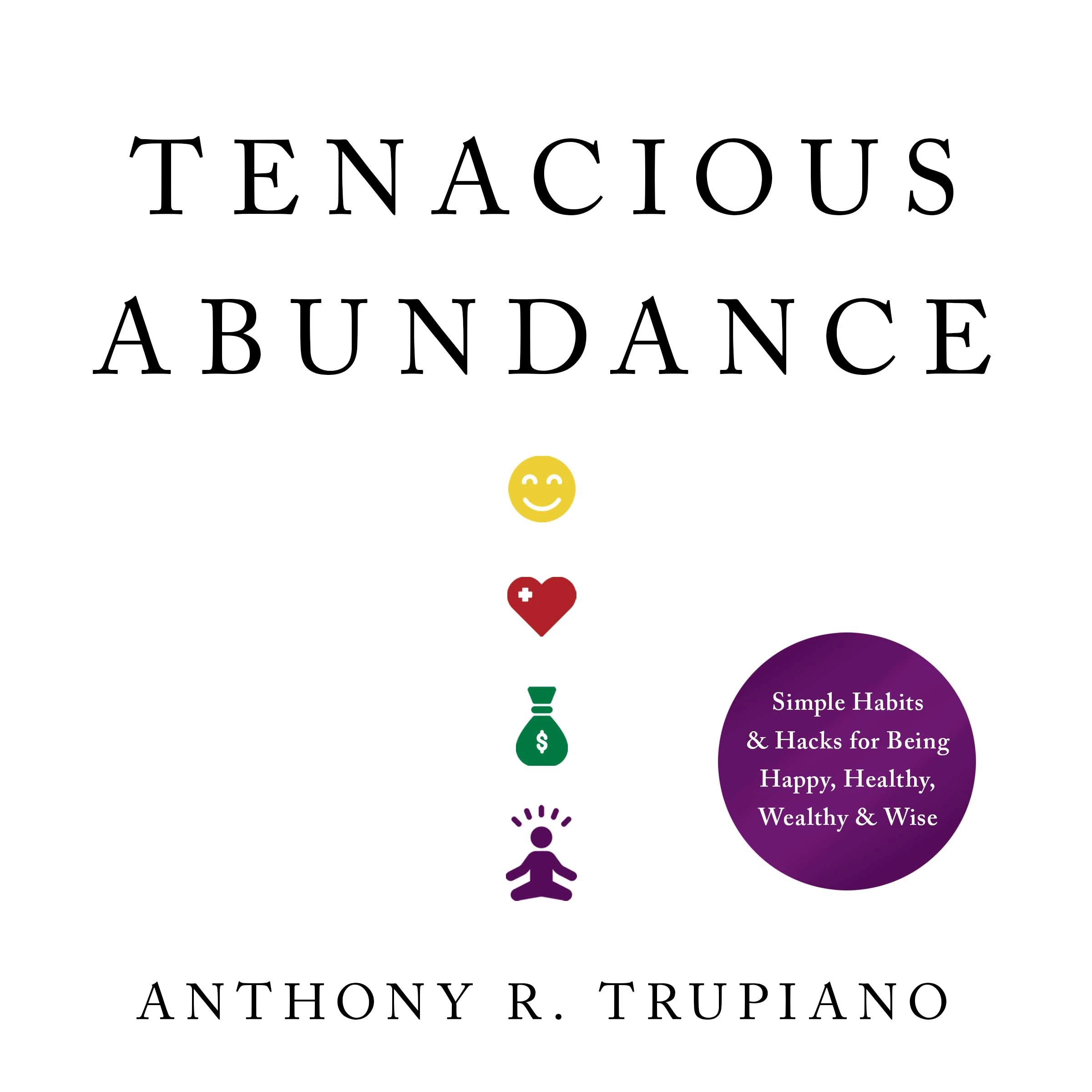 Tenacious Abundance Audiobook by Anthony R. Trupiano