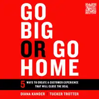 Go Big or Go Home Audiobook by Tucker Trotter