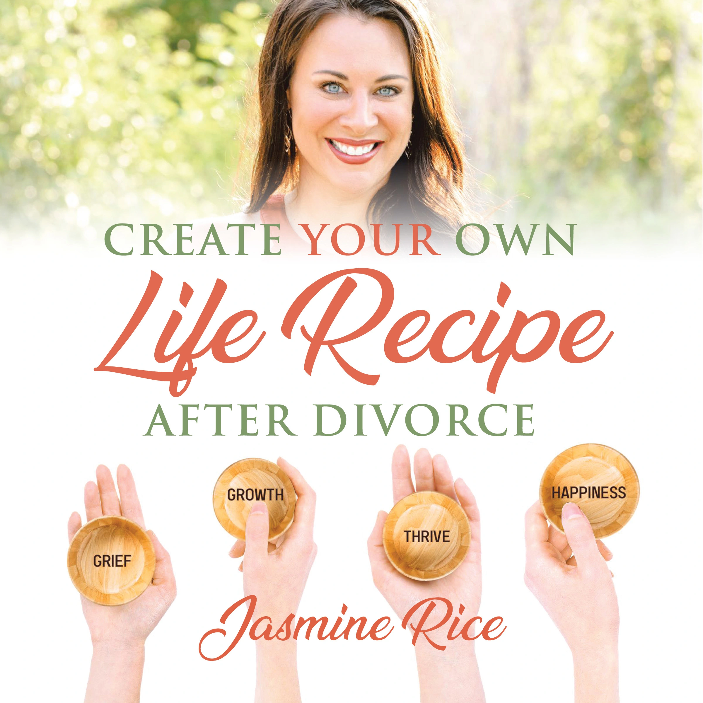 Create Your Own Life Recipe After Divorce by Jasmine Rice Audiobook