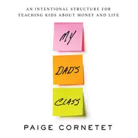 My Dad's Class Audiobook by Paige Cornetet