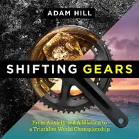 Shifting Gears Audiobook by Adam Hill