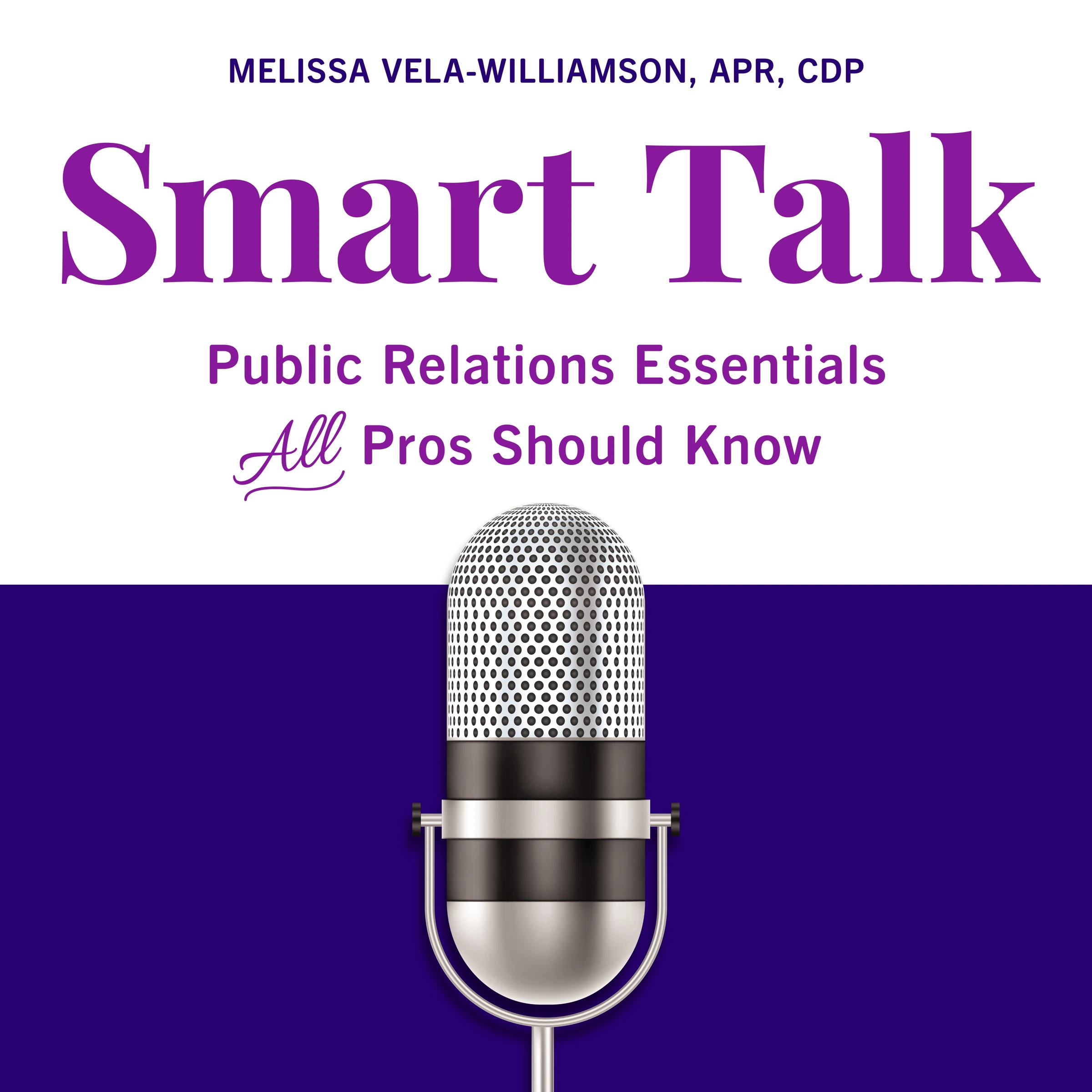 Smart Talk by Melissa Vela-Williamson APR CDP Audiobook