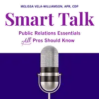 Smart Talk Audiobook by Melissa Vela-Williamson APR CDP