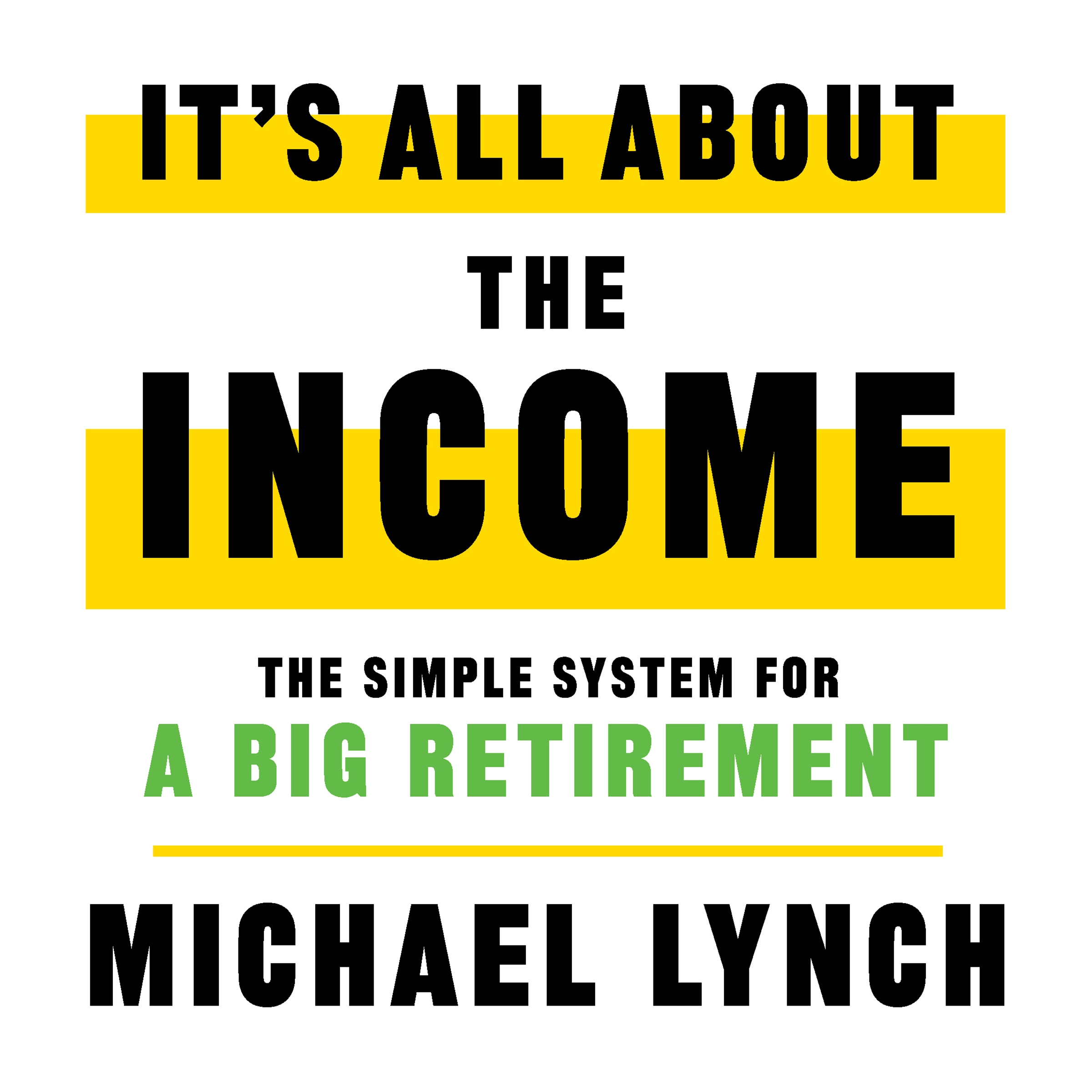 It's All About The Income by Michael Lynch Audiobook