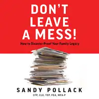 Don’t Leave a Mess! Audiobook by Sandy Pollack