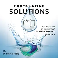 Formulating Solutions Audiobook by P. Scott Bening