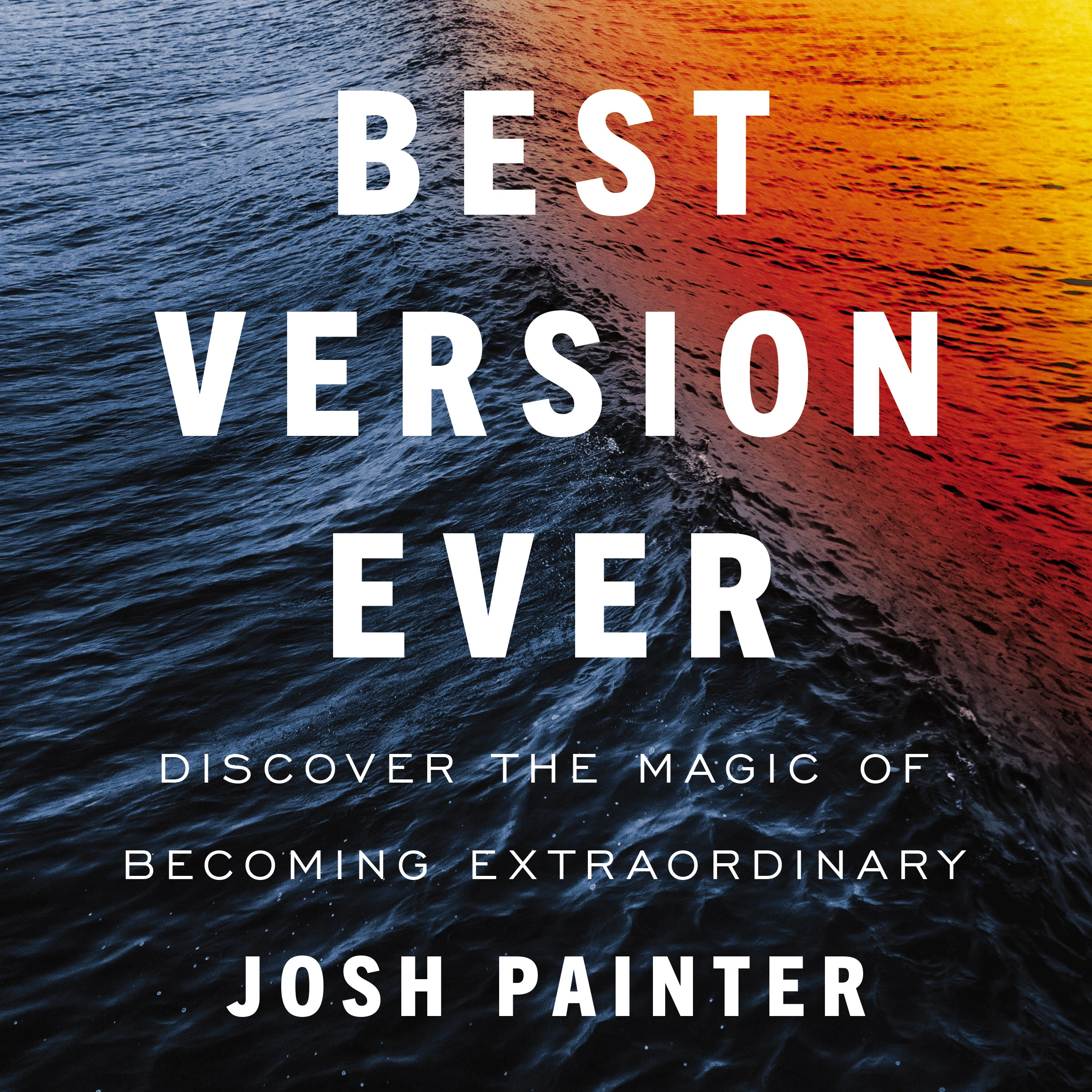 Best Version Ever by Josh Painter Audiobook