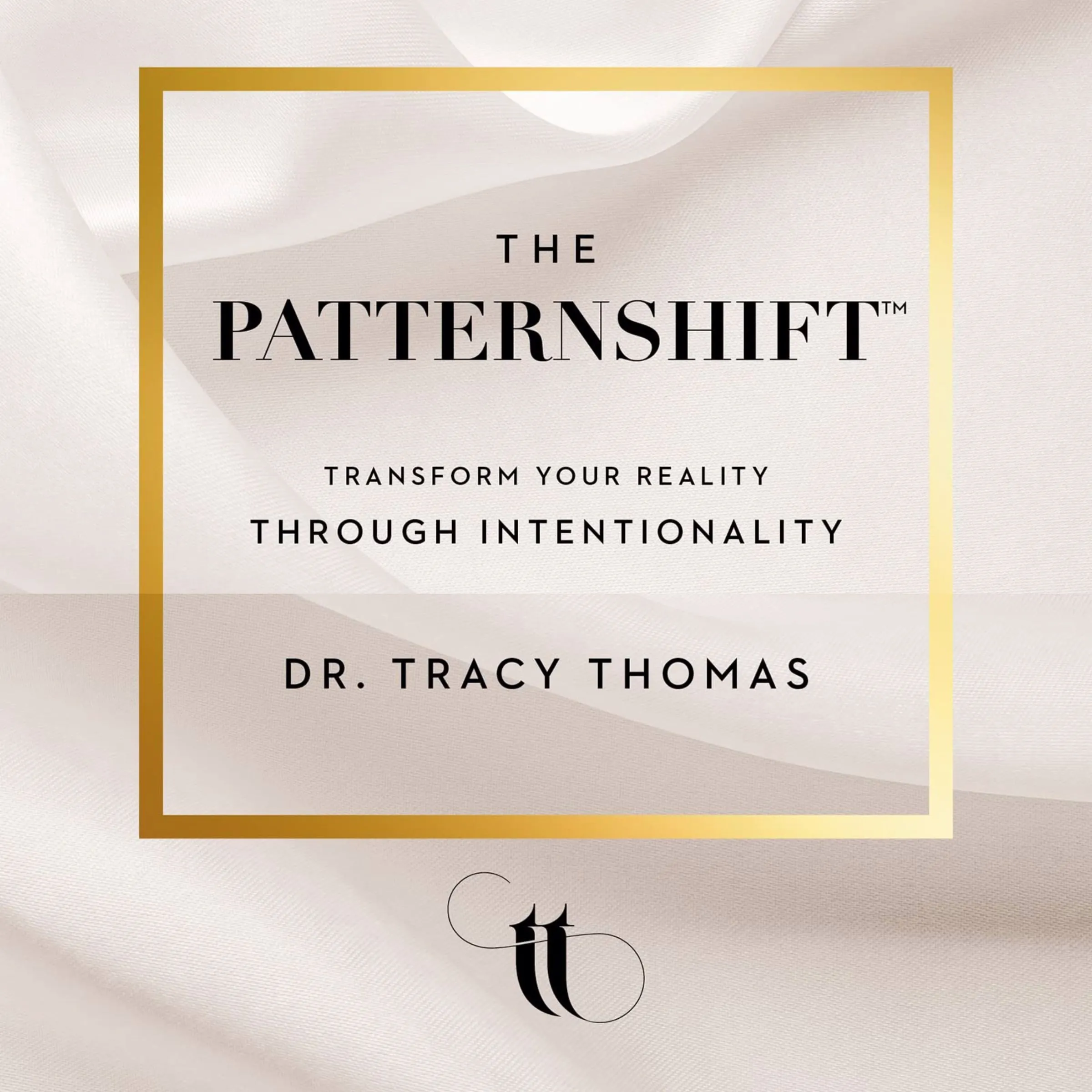 The Patternshift by Dr. Tracy Thomas