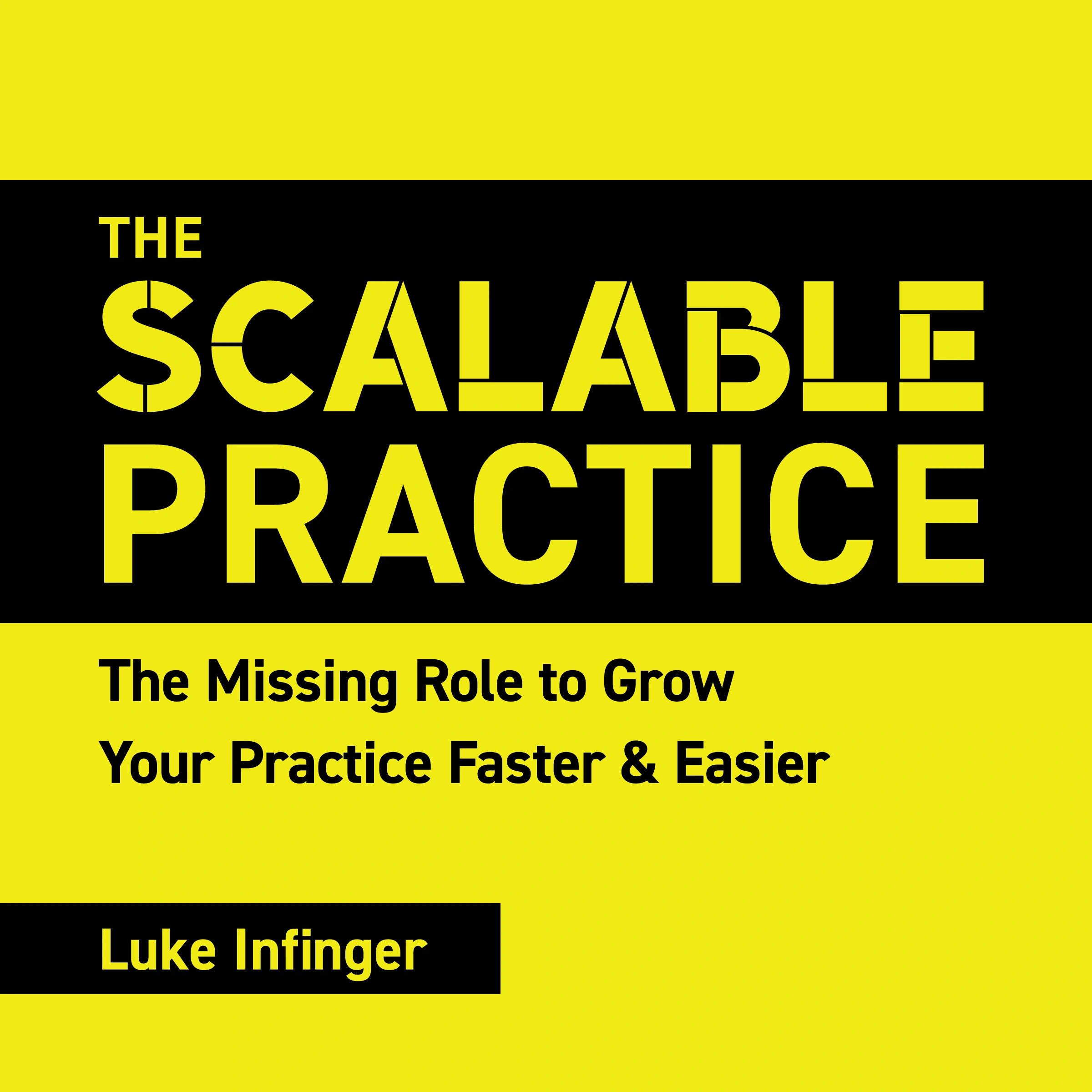 The Scalable Practice by Luke Infinger Audiobook