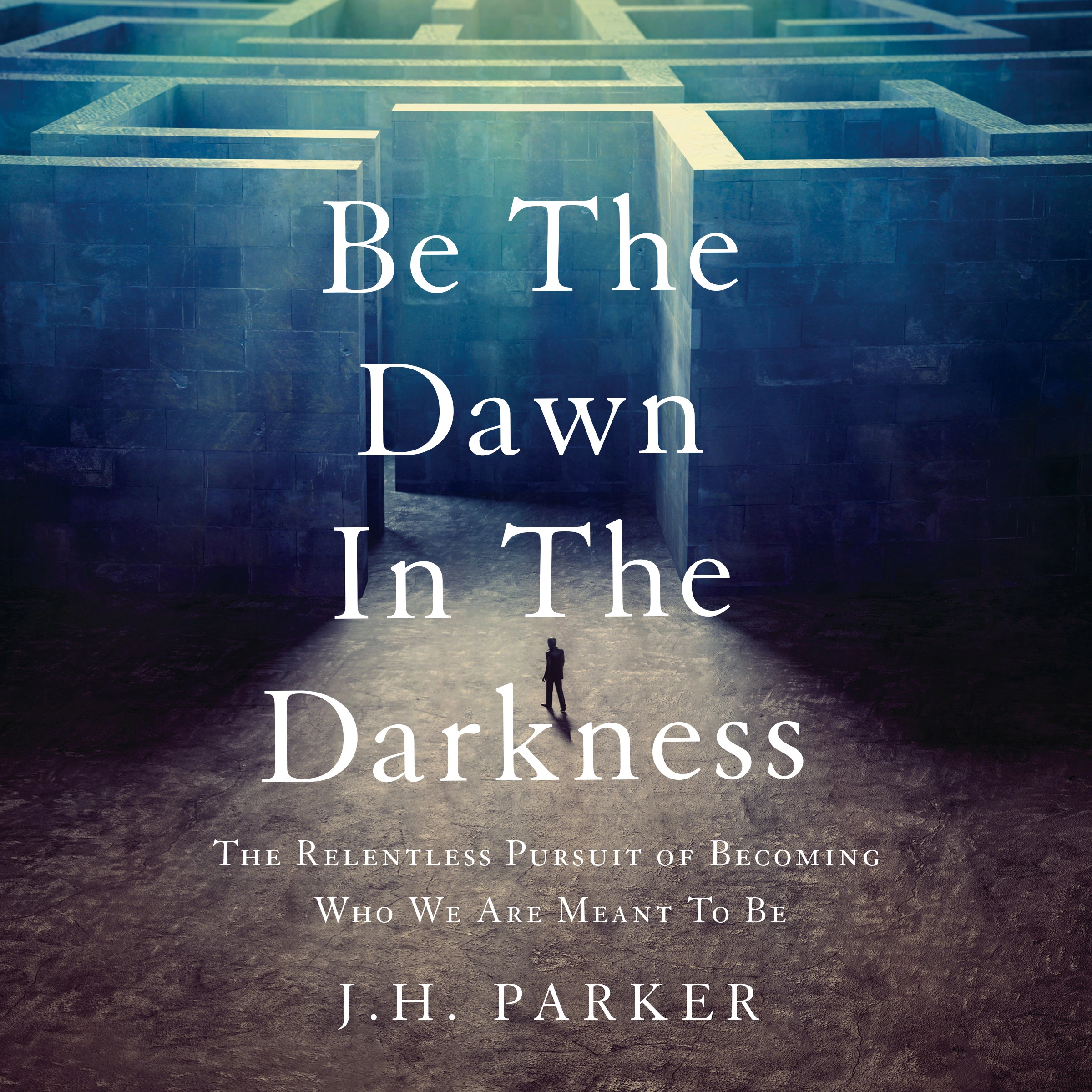 Be The Dawn In The Darkness Audiobook by J.H. Parker