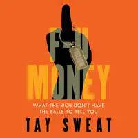 F-U Money Audiobook by Tay Sweat