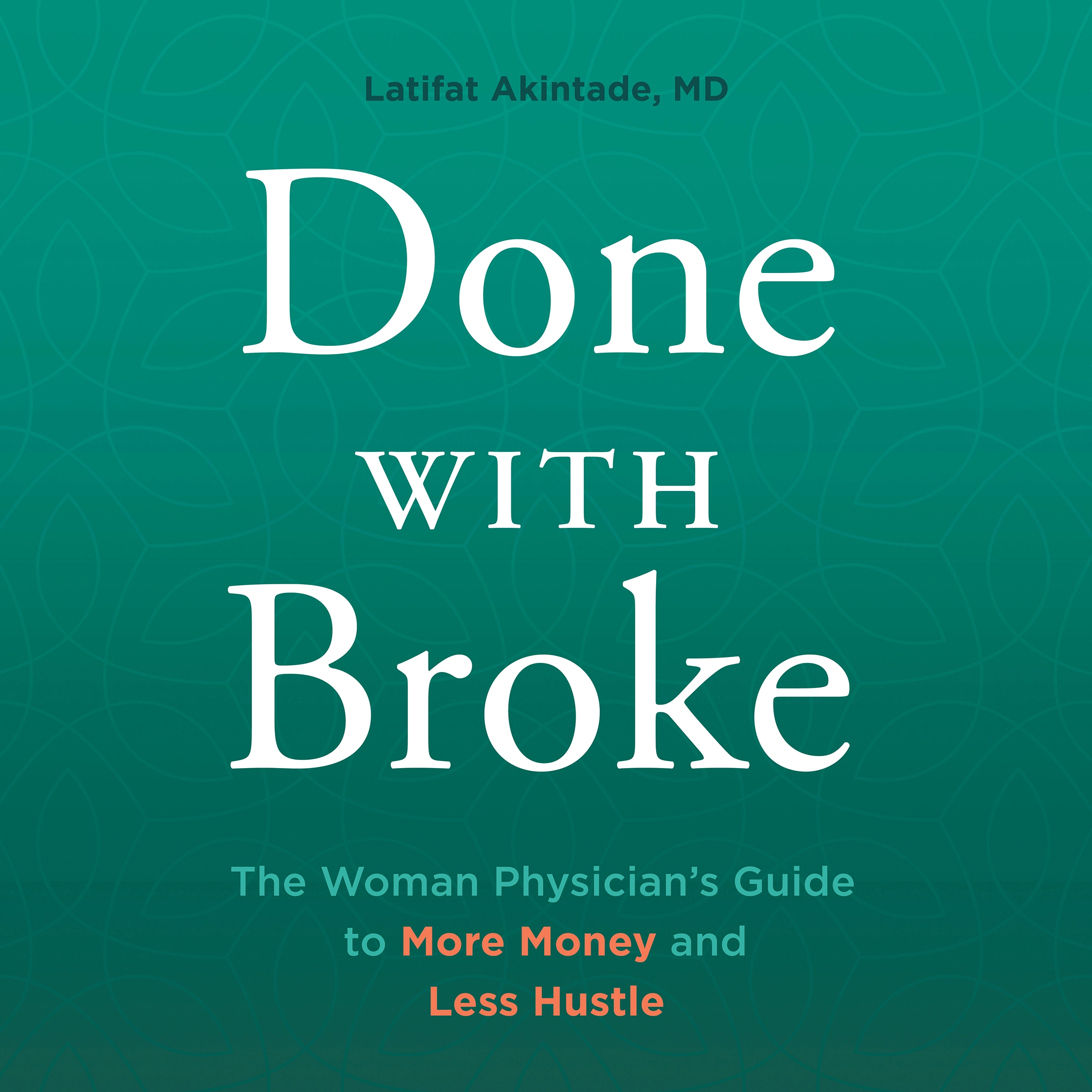 Done With Broke by Latifat Akintade