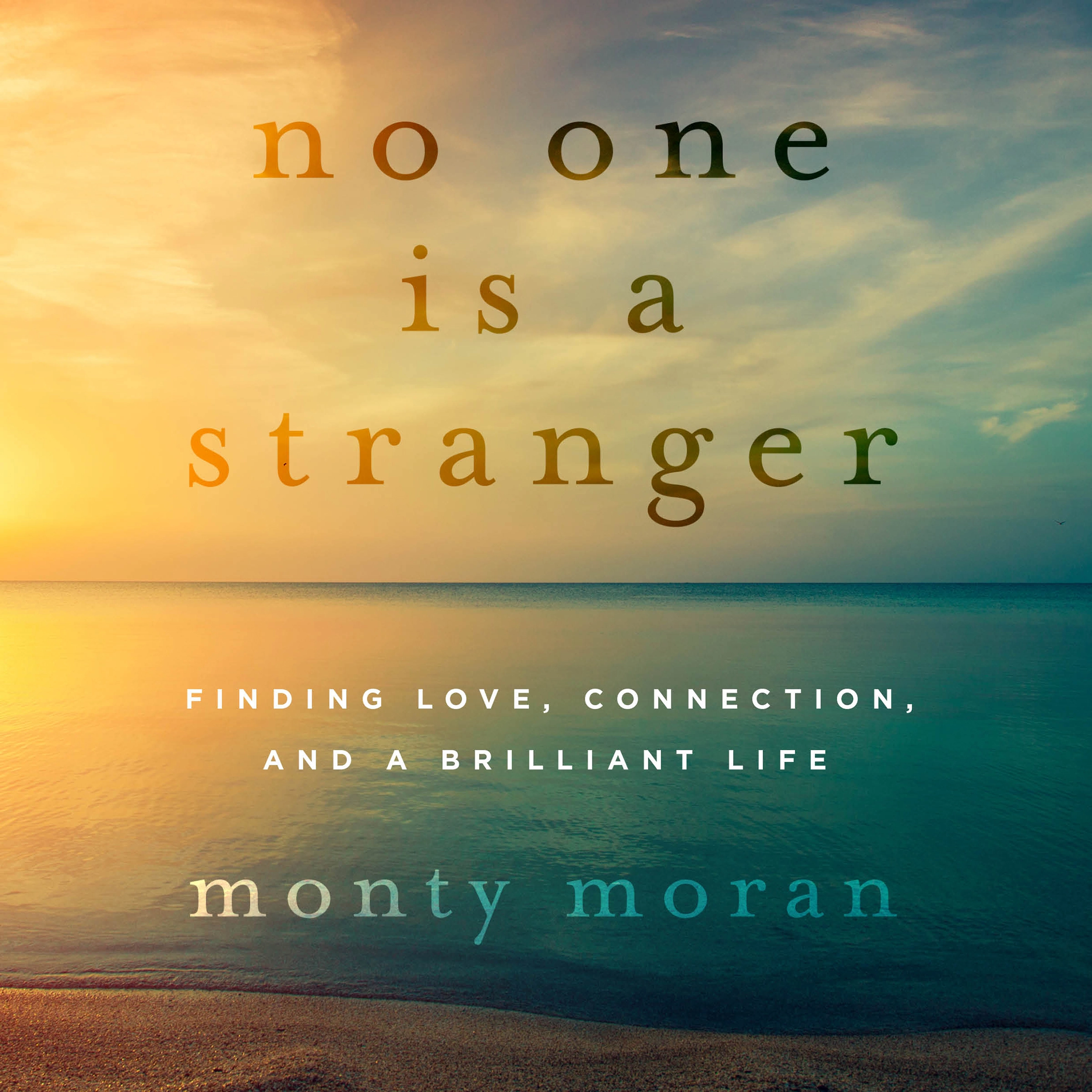 No One Is a Stranger by Monty Moran